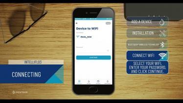 Pentair Home App IntelliFlo3® Connecting your Inte